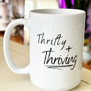 Thrifty + Thriving White Ceramic Coffee Mug | Motivational Quote Cup NEW